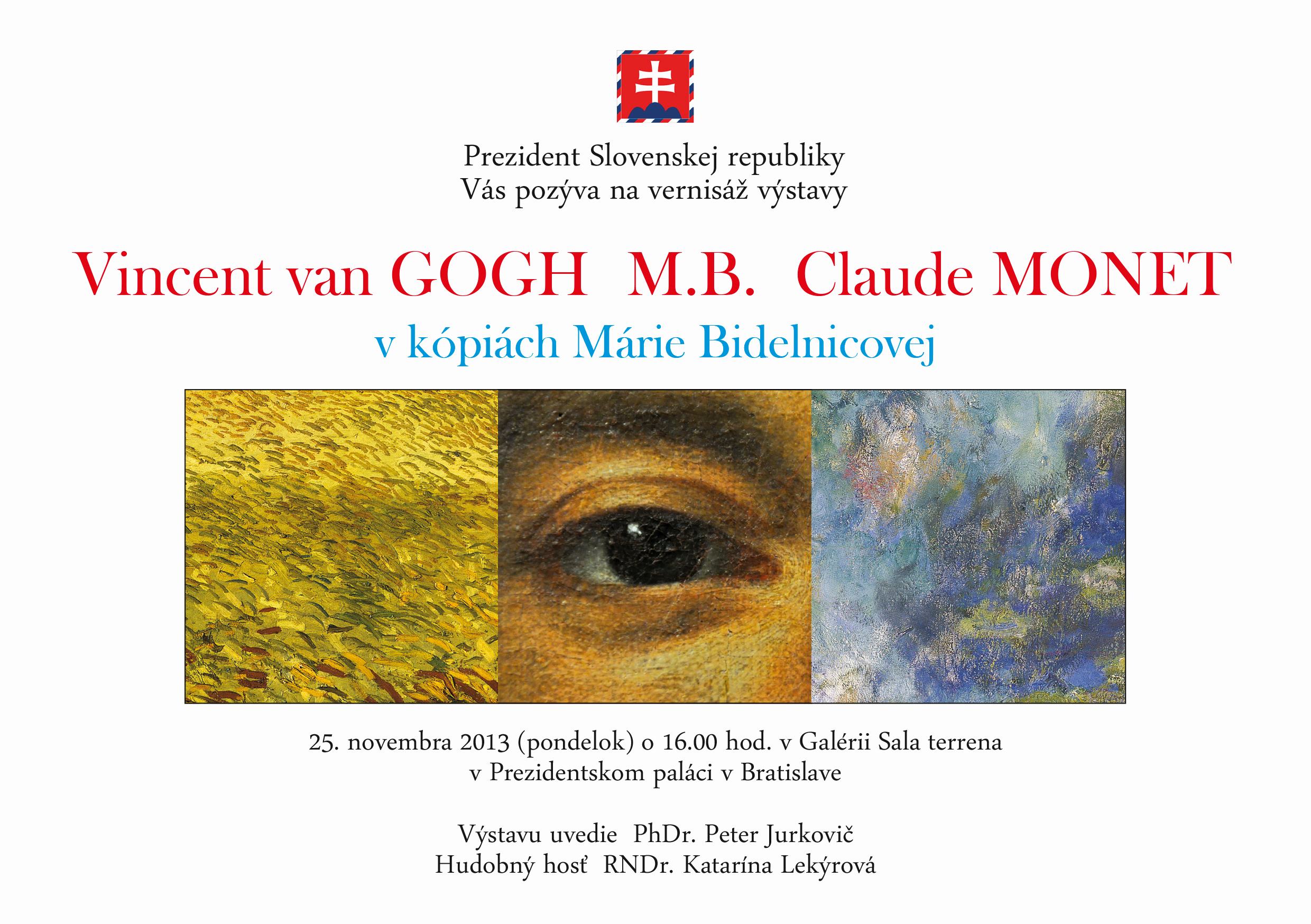 Výstava Vincent van Gogh, Claude Monet a Matej Bel v kópiách Márie Bidelnicovej