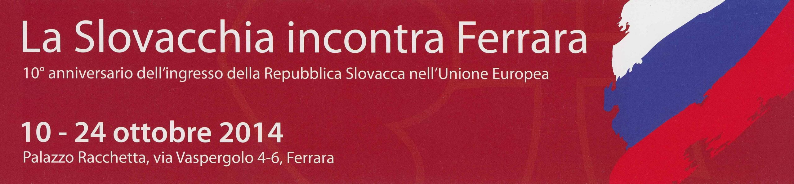 Účasť na výstave La Slovacchia incontra Ferrara, Palazzo Racchetta, Ferrara